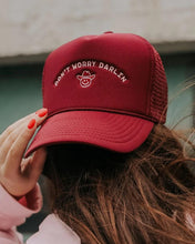 Don't Worry Darlin Trucker Hat