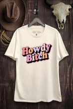 “Howdy Bitch” Tee